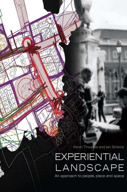 Experiential Landscape : An Approach to People, Place and Space, EPUB eBook