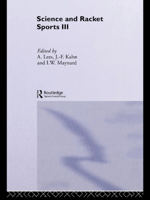 Science and Racket Sports III : The Proceedings of the Eighth International Table Tennis Federation Sports Science Congress and The Third World Congress of Science and Racket Sports, EPUB eBook