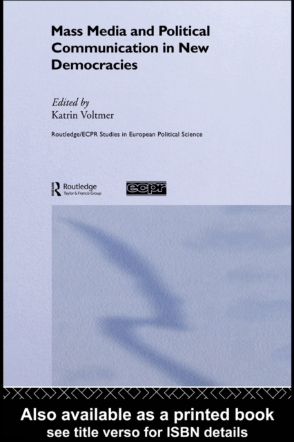 Mass Media and Political Communication in New Democracies, EPUB eBook
