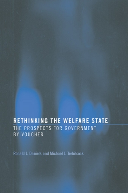 Rethinking the Welfare State : Government by Voucher, EPUB eBook