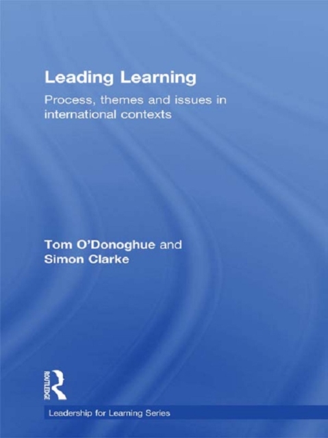 Leading Learning : Process, Themes and Issues in International Contexts, PDF eBook