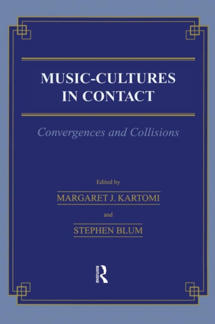 Music \= Cultures in Contact : Convergences and Collisions, EPUB eBook