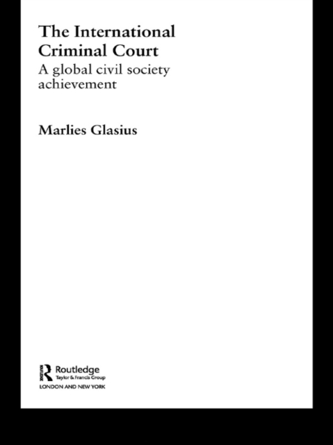 The International Criminal Court : A Global Civil Society Achievement, EPUB eBook