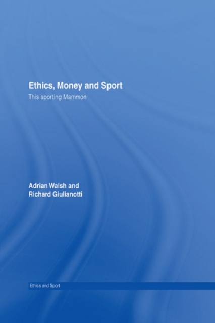 Ethics, Money and Sport : This Sporting Mammon, EPUB eBook