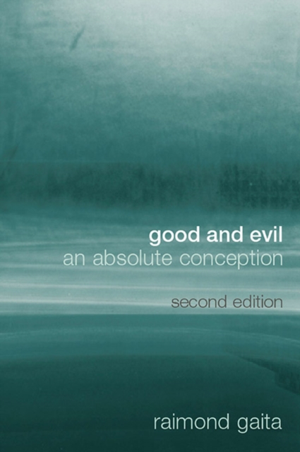 Good and Evil : An Absolute Conception, PDF eBook