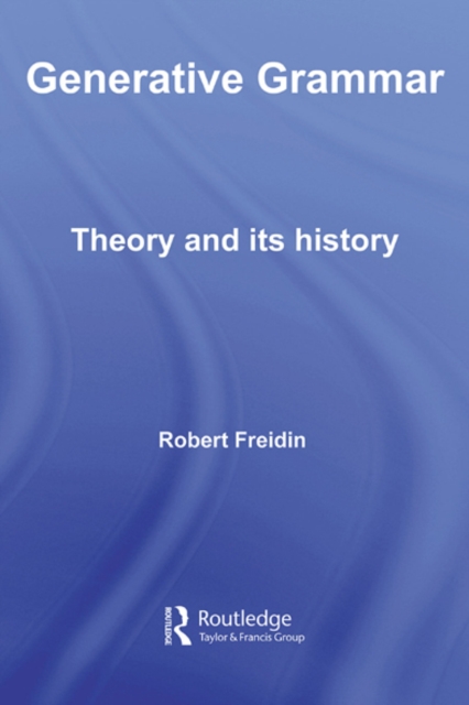 Generative Grammar : Theory and its History, EPUB eBook