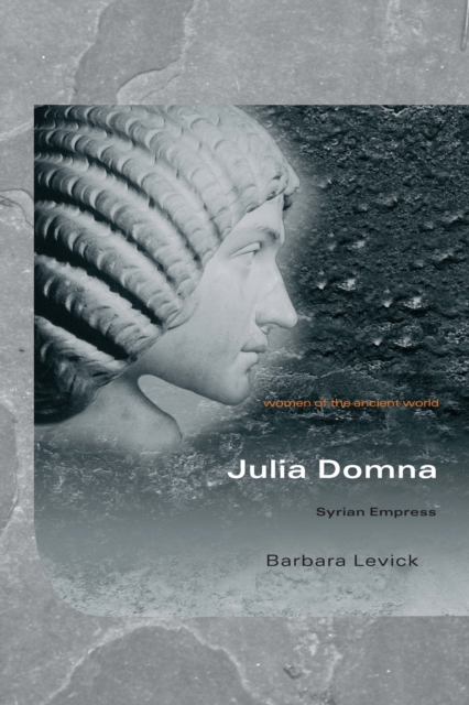 Julia Domna : Syrian Empress, PDF eBook