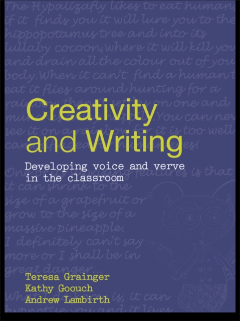Creativity and Writing : Developing Voice and Verve in the Classroom, PDF eBook