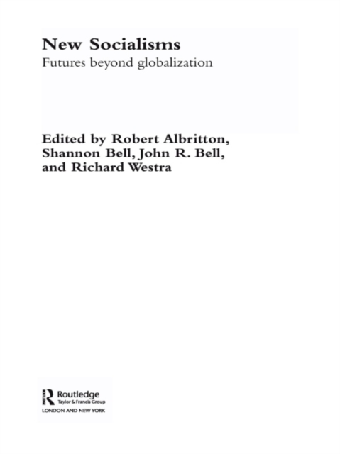 New Socialisms : Futures Beyond Globalization, EPUB eBook