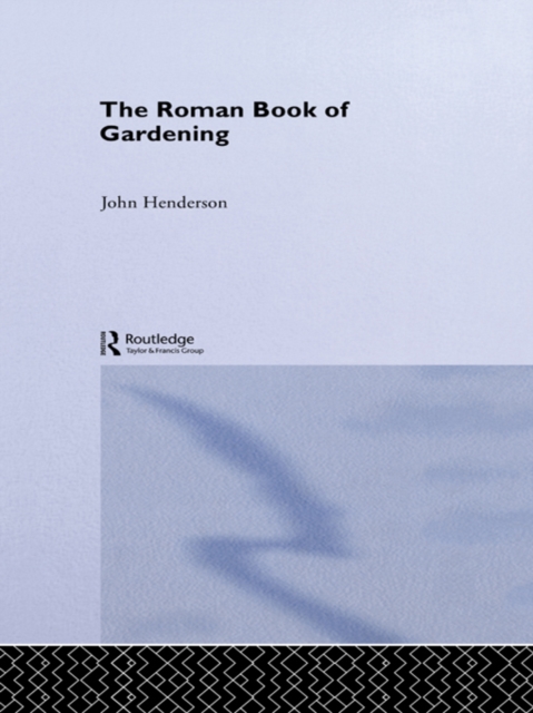 The Roman Book of Gardening, PDF eBook