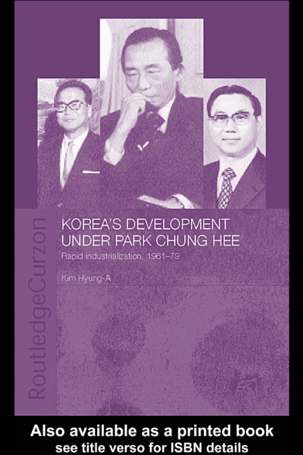 Korea's Development Under Park Chung Hee, EPUB eBook