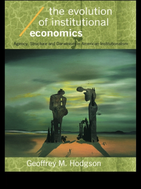 The Evolution of Institutional Economics, PDF eBook