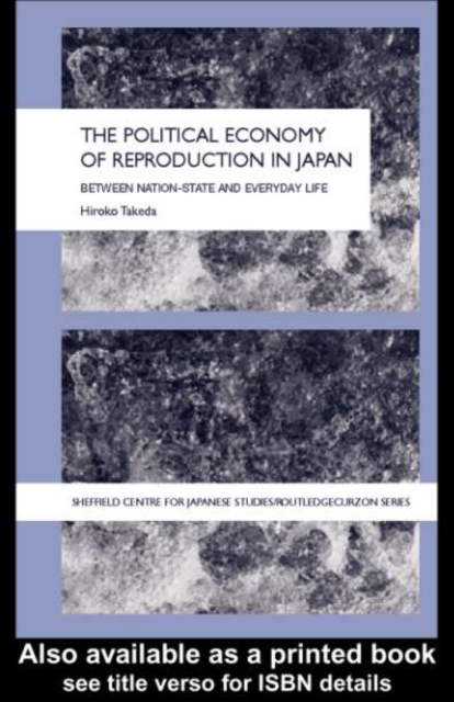 The Political Economy of Reproduction in Japan, PDF eBook