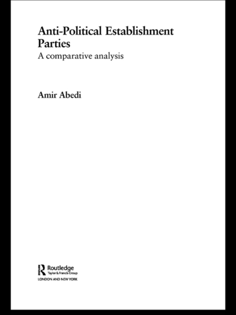 Anti-Political Establishment Parties : A Comparative Analysis, EPUB eBook