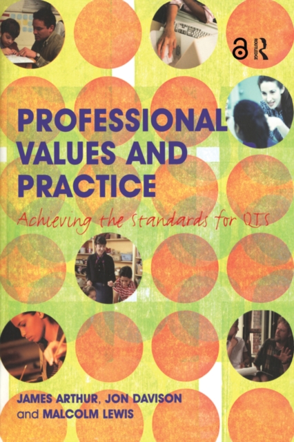 Professional Values and Practice : Achieving the Standards for QTS, EPUB eBook