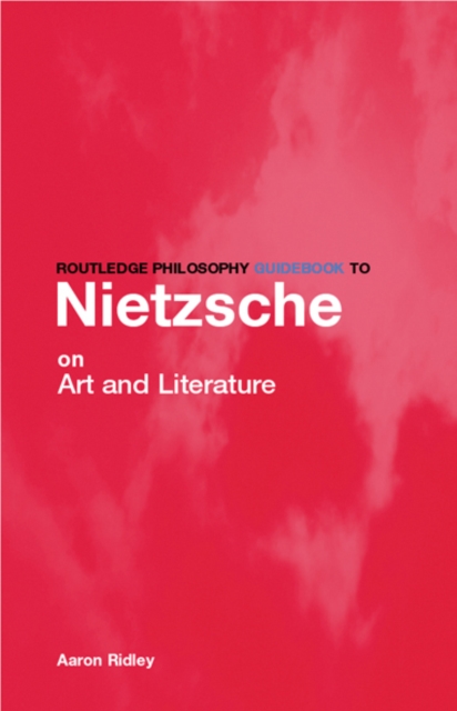 Routledge Philosophy GuideBook to Nietzsche on Art, EPUB eBook