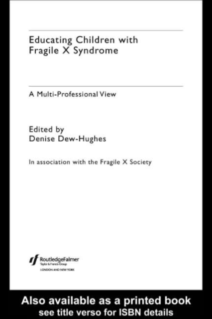 Educating Children with Fragile X Syndrome : A Multi-Professional View, PDF eBook