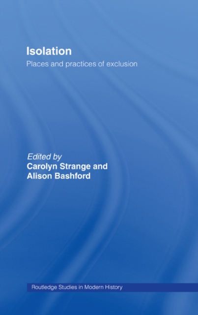 Isolation : Places and Practices of Exclusion, PDF eBook