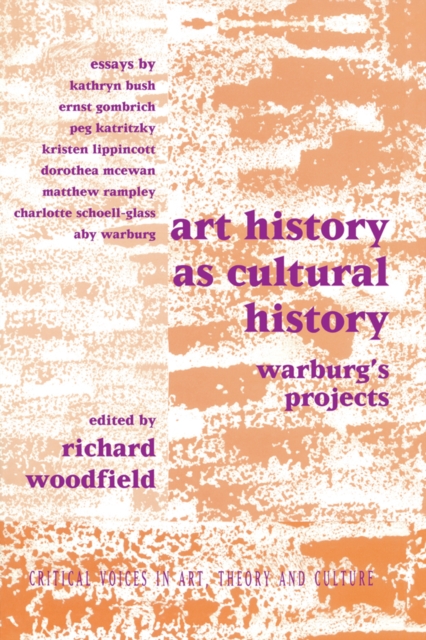 Art History as Cultural History : Warburg's Projects, EPUB eBook