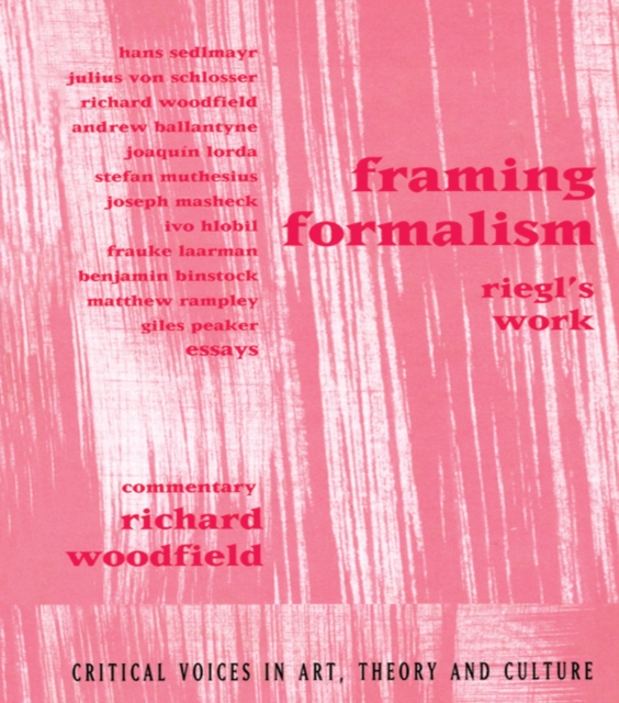 Framing Formalism : Riegl's Work, PDF eBook