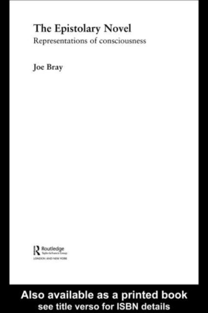 The Epistolary Novel : Representations of Consciousness, PDF eBook