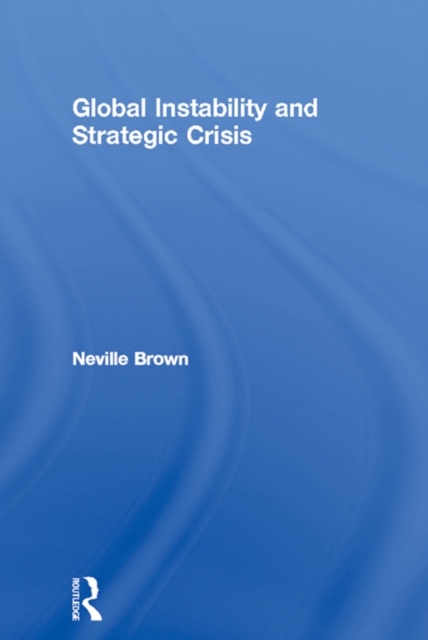 Global Instability and Strategic Crisis, EPUB eBook