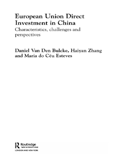 European Union Direct Investment in China : Characteristics, Challenges and Perspectives, EPUB eBook