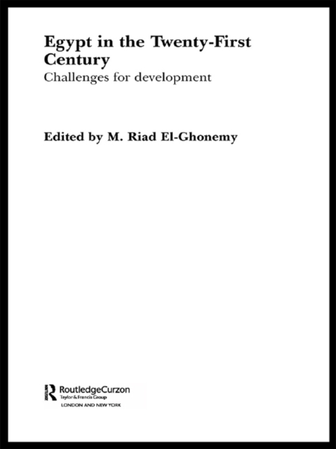 Egypt in the Twenty First Century : Challenges for Development, EPUB eBook