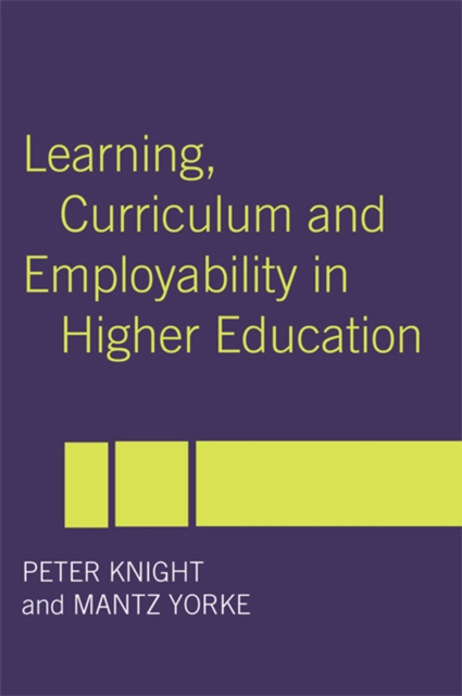 Learning, Curriculum and Employability in Higher Education, PDF eBook