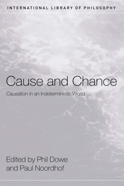 Cause and Chance : Causation in an Indeterministic World, EPUB eBook