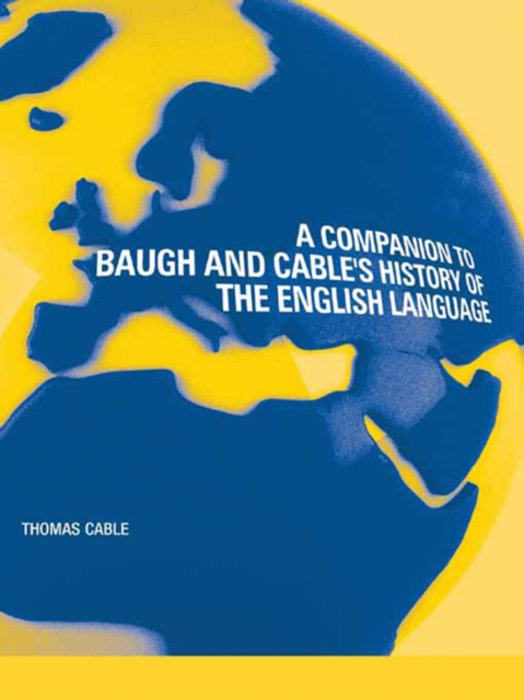 A Companion to Baugh and Cable's A History of the English Language, EPUB eBook