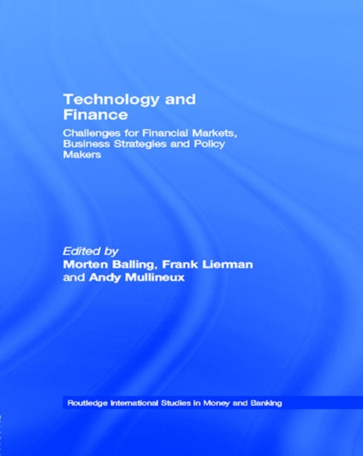 Technology and Finance : Challenges for Financial Markets, Business Strategies and Policy Makers, EPUB eBook