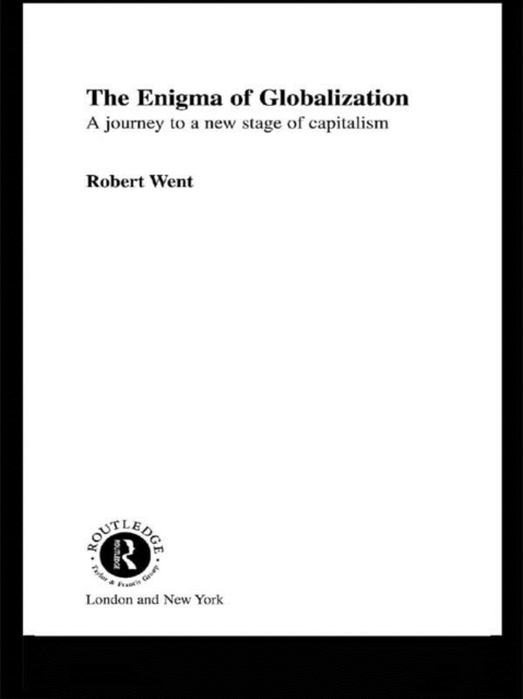 The Enigma of Globalization : A Journey to a New Stage of Capitalism, EPUB eBook