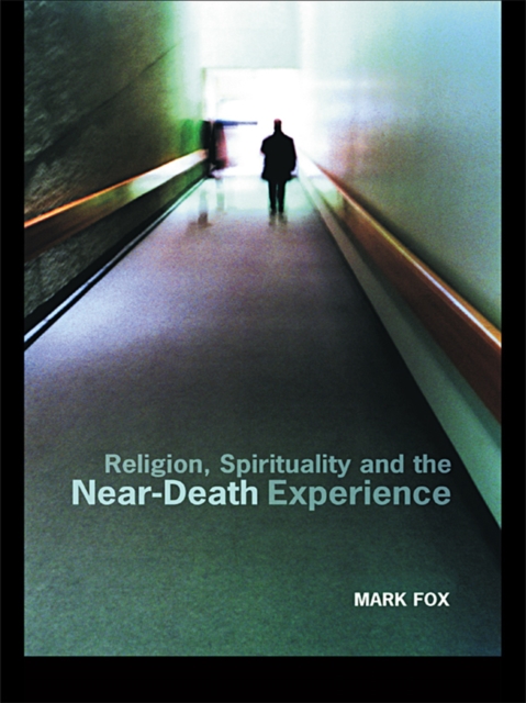Religion, Spirituality and the Near-Death Experience, EPUB eBook