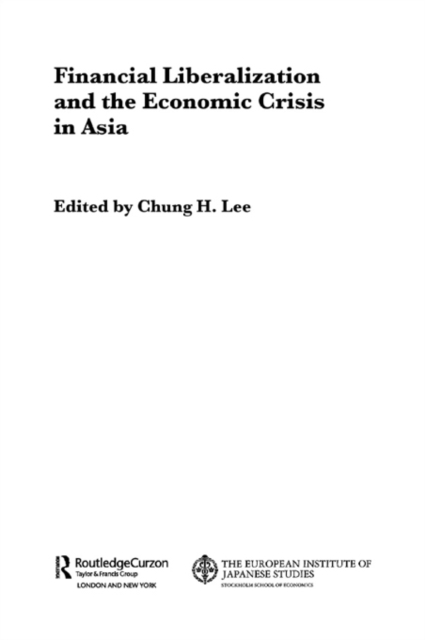 Financial Liberalization and the Economic Crisis in Asia, PDF eBook