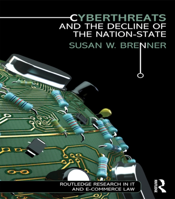 Cyberthreats and the Decline of the Nation-State, PDF eBook