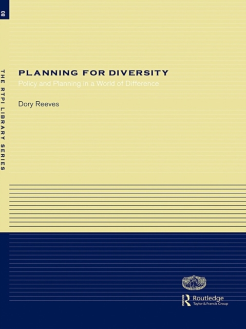 Planning for Diversity : Policy and Planning in a World of Difference, EPUB eBook