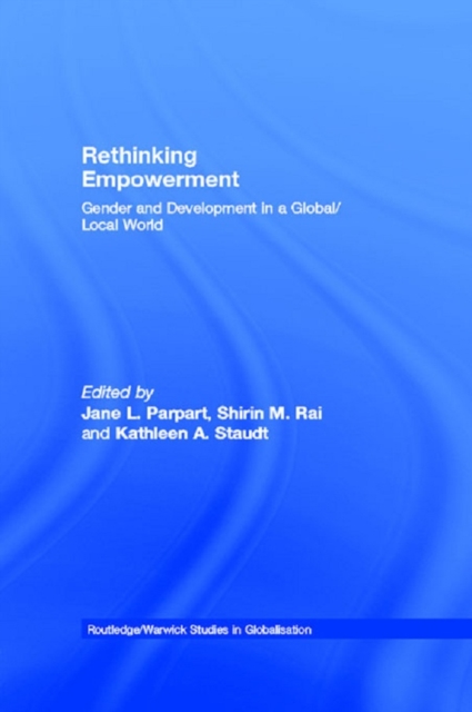 Rethinking Empowerment : Gender and Development in a Global/Local World, PDF eBook