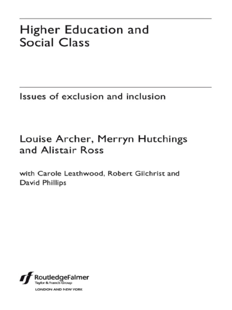Higher Education and Social Class : Issues of Exclusion and Inclusion, EPUB eBook
