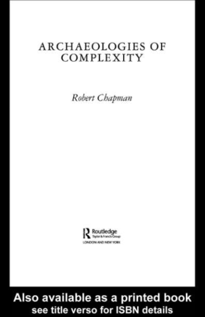 Archaeologies of Complexity, PDF eBook