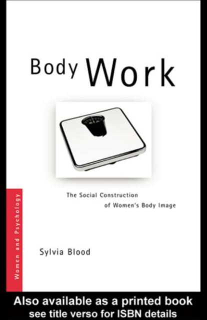 Body Work : The Social Construction of Women's Body Image, PDF eBook