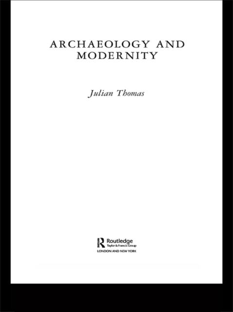 Archaeology and Modernity, EPUB eBook