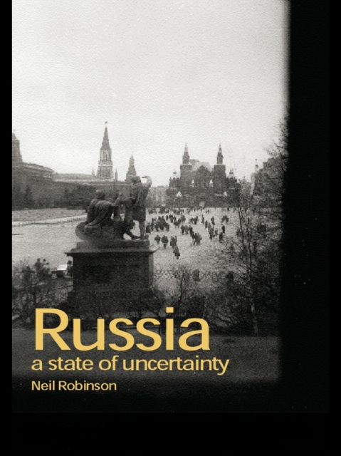 Russia : A State of Uncertainty, EPUB eBook