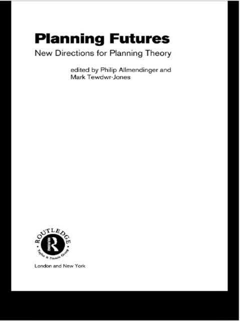 Planning Futures : New Directions for Planning Theory, EPUB eBook
