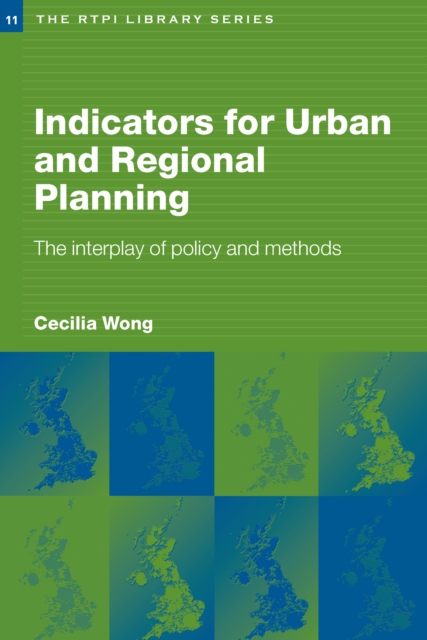 Indicators for Urban and Regional Planning : The Interplay of Policy and Methods, PDF eBook