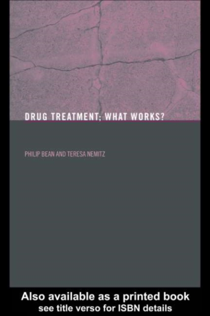 Drug Treatment : What Works?, PDF eBook