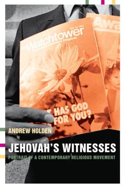 Jehovah's Witnesses : Portrait of a Contemporary Religious Movement, PDF eBook
