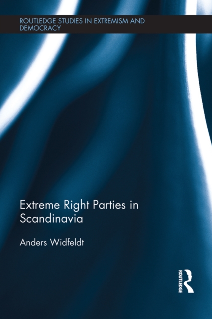 Extreme Right Parties in Scandinavia, PDF eBook