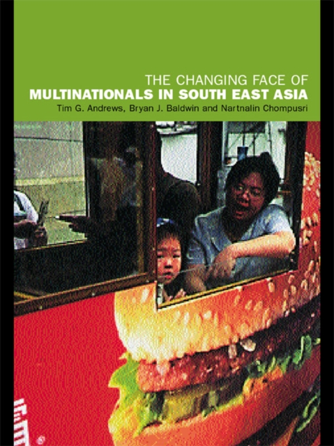 The Changing Face of Multinationals in South East Asia, EPUB eBook