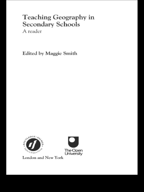Teaching Geography in Secondary Schools : A Reader, PDF eBook